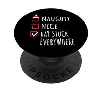Nice Naughty Hay Stuck Everywhere Christmas List Shirt Ferme PopSockets PopGrip Adhésif