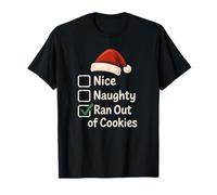 Nice Naughty Ran Out of Cookies Christmas T-Shirt