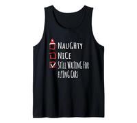 Nice Naughty Still Waiting for Flying Cars Shirt Xmas Débardeur
