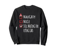 Nice Naughty Still Waiting for Flying Cars Shirt Xmas Sweatshirt