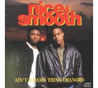 Nice & Smooth - Ain't a Damn Thing Changed [Vinyl LP]