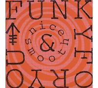 Nice & Smooth - Funky For You