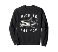 Nice To Eat You Funny Shark Wildlife For Men Women Sweatshirt