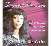 Summer, Donna - Nice to See You