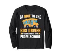 Nice to The Bus Driver, Funny School Bus Driver Manche Longue