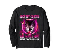 Nice Try Cancer But I'm Still Here Breast Cancer Wolf Manche Longue