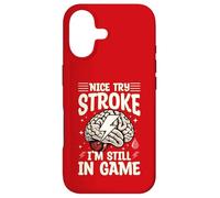 Nice Try Stroke I'm Still in Game Stroke Mois de Sensibilisation aux Accidents vasculaires cérébraux Coque pour iPhone 17