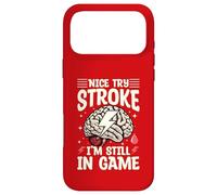 Nice Try Stroke I'm Still in Game Stroke Mois de Sensibilisation aux Accidents vasculaires cérébraux Coque pour iPhone 17 Pro Max