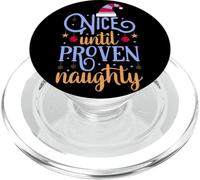 Nice Until Proven Naughty, Guilty Christmas Party Women Men PopSockets PopGrip pour MagSafe