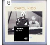 Kidd, Carol - Nice Work [Import]