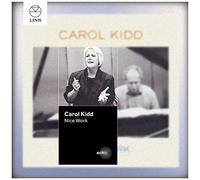Carol Kidd – Nice Work – Import – NAXOS