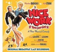 ORIGINAL CAST - Nice Work If You Can Get It
