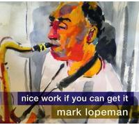 Nice Work If You Can Get It