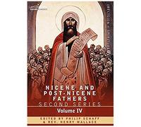 Nicene And Post-Nicene Fathers