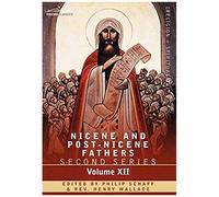 Nicene And Post-Nicene Fathers