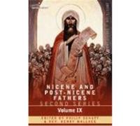 Nicene and Post-Nicene Fathers: Second Series, Volume IX Hilary of Poitiers, John of Damascus