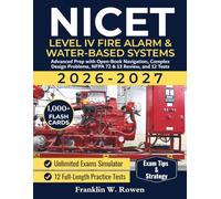 NICET Level IV Fire Alarm & Water-Based Systems Exam Prep & Study Guide: Advanced Prep with 1,500+ Scenario Questions, Open-Book Navigation, Complex Design Problems, NFPA 72 & 13 Review, and 12 Tests