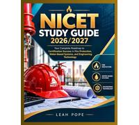 NICET STUDY GUIDE 2026/2027: Your Complete Roadmap to Certification Success in Fire Protection, Water-Based Systems, and Engineering Technology