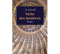 NICHE DES LUMIèRES POCHE T Texte bilingue - Muhammad Ibn Muhammad Abu Hamid L'imam Al-Ghazali - Albouraq - Poche - Livre