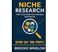Niche Research for Your Print-on-Demand Business: Stand Out and Profit