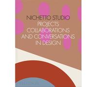 Nichetto studio Projects collaborations and conversations in design - Collectif - Phaidon Press - relié - Beau livre