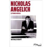 Nicholas Angelich - Le piano absolu - Nathalie Krafft - Fugue - broché - Monographie