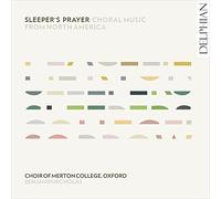 Choir of Merton College, Oxf Sleeper's Prayer: Choral Music from North Amer (CD)