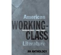 Nicholas Coles Janet Zandy American Working-Class Literature (Poche)