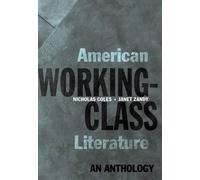 American Working-Class Literature: An Anthology by Coles, Nicholas [Paperback]