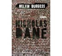 Nicholas Dane Melvin Burgess (Auteur), Laetitia Devaux (Traduction)