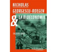 Nicholas Georgescu-Roegen et la bioéconomie - Sylvie Ferrari - Passager Clandestin - broché - Etude