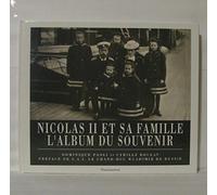 Nicholas II Et SA Famille : L'Album Du Souvenir
