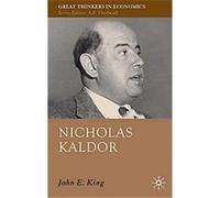 Nicholas Kaldor, Great Thinkers in Economics Series John King (Auteur)