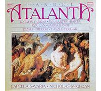 Nicholas McGegan & Capella Savaria - Händel: ATALANTA (World premiere recording) [Vinyl Schallplatte] [3 LP Box-Set] [Album vinyle] Nicholas McGegan & Capella Savaria; Svaria Vocal Ensemble; Katalin Farkas; Eva Bartfai-Barta; Eva Lax; Janos Bandi; Jozsef Gregor; Laszlo Polgar et Georg Friedrich Händel (Komponist)
