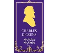 Nicholas Nickleby - Tome 2 Charles Dickens (Auteur)