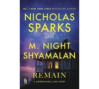 Nicholas Sparks M. Night Shyamalan Remain (Poche)