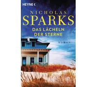 Nicholas Sparks Susanne Höbel Das Lächeln der Sterne: Roman (Poche)