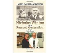 Nicholas Winton and the Rescued Generation by Vera Gissing Muriel Emanuel, Vera Gissing (Auteur)