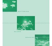 Nicholls Dan - Mattering and Meaning