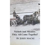 Nichols And Mickles: They All Came Together