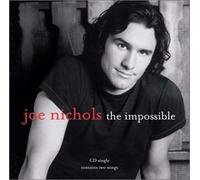 Nichols, Joe - Impossible/Everything's a Thing
