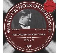 Nichols, Red - Red Nichols on Edison 1924-27