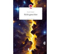 Nicht ganz hier. Life is a Story - story.one