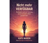 Nicht mehr verfügbar: Neubeginn nach der Trennung - warum ich mich selbst gewählt habe