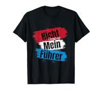 Nicht Mein Führer Pas Mon Président #Notmypresident T-Shirt