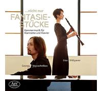 ... Nicht Nur Fantasiestücke - Oeuvres pour Clarinette et Piano