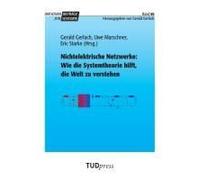 Nichtelektrische Netzwerke: Wie Die Systemtheorie Hilft, Die Welt Zu Verstehen