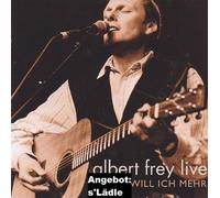 Nichts will ich mehr - Albert Frey Live