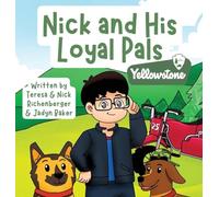 Nick and His Loyal Pals: Yellowstone