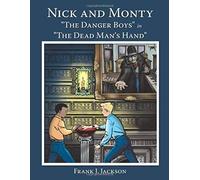 Nick And Monty The Danger Boys In The Dead Man's Hand